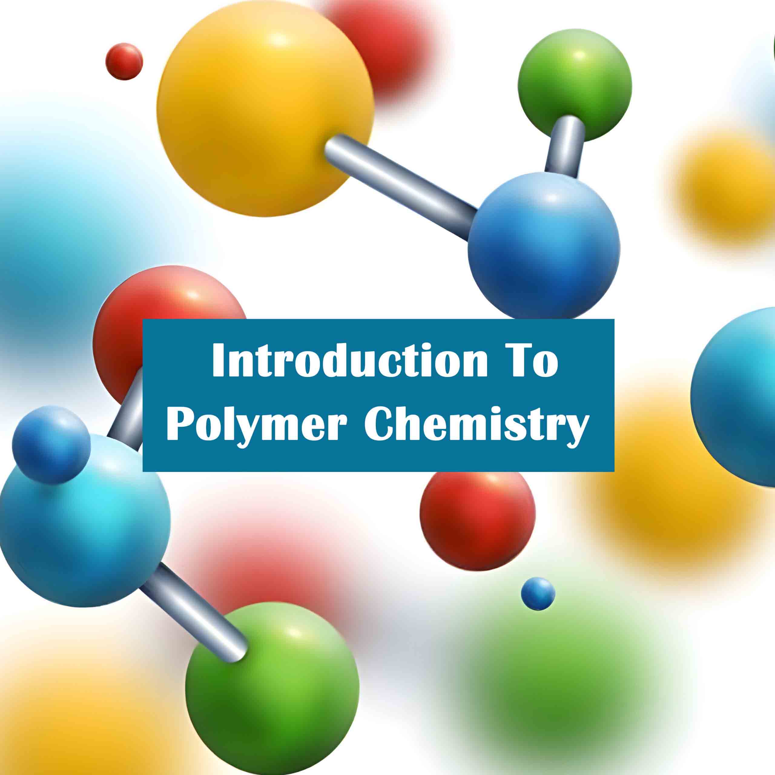 Introduction to Polymer